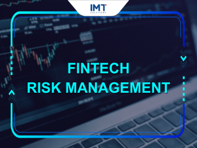 fintech risk management Archives - IMT Solutions