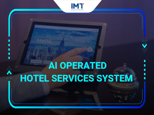 AI-Driven Hotel Services System Transforming Hospitality