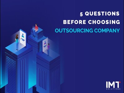 05 Questions before choosing an outsourcing company