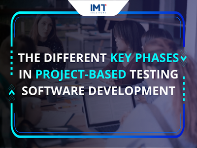 Key Phases in Project-Based Testing Software Development