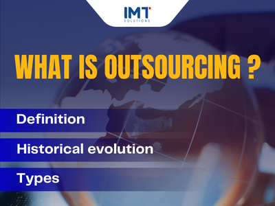 What is Outsourcing? Definition, Types, Evolution