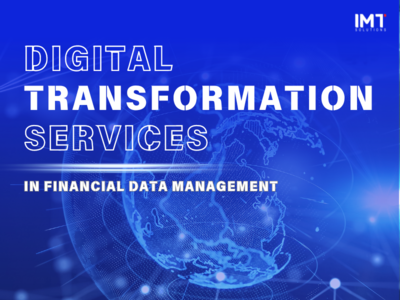 Digital transformation services in financial data management