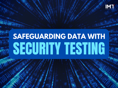 The Role Of Software Security Testing In Protecting Sensitive Data