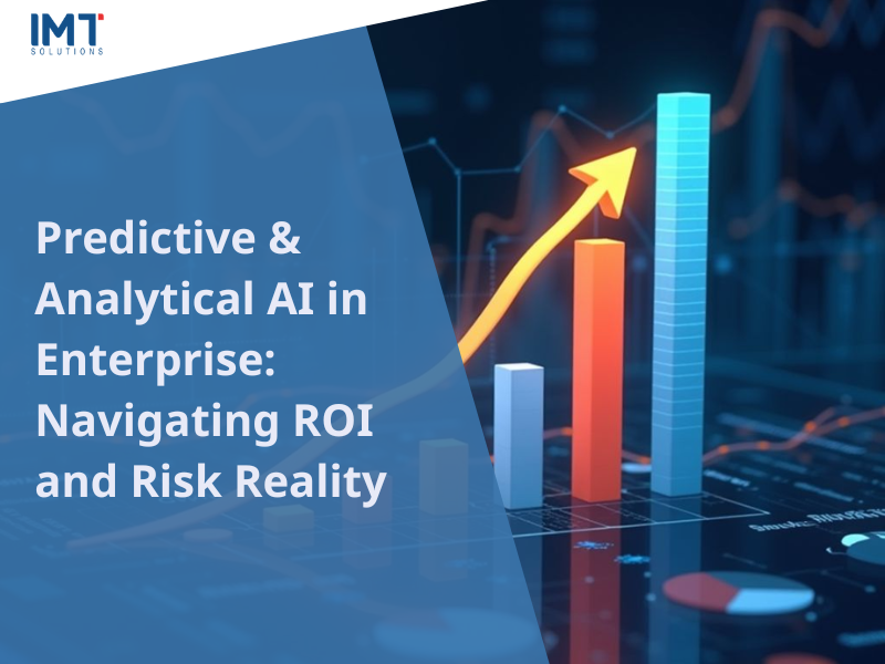 Predictive & Analytical AI in Enterprise: ROI vs Risk Reality