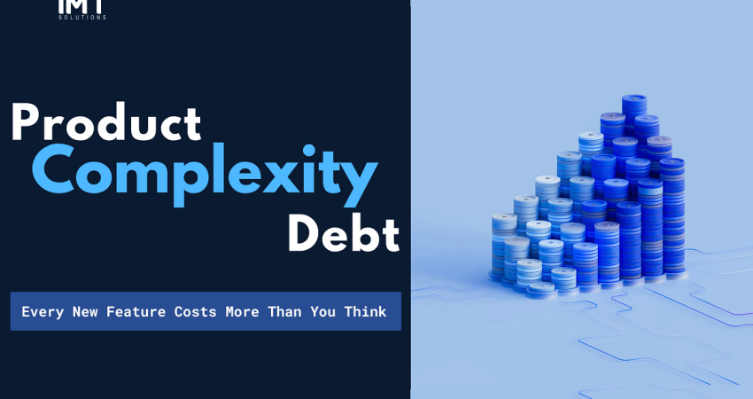 Avoiding Product Complexity Debt